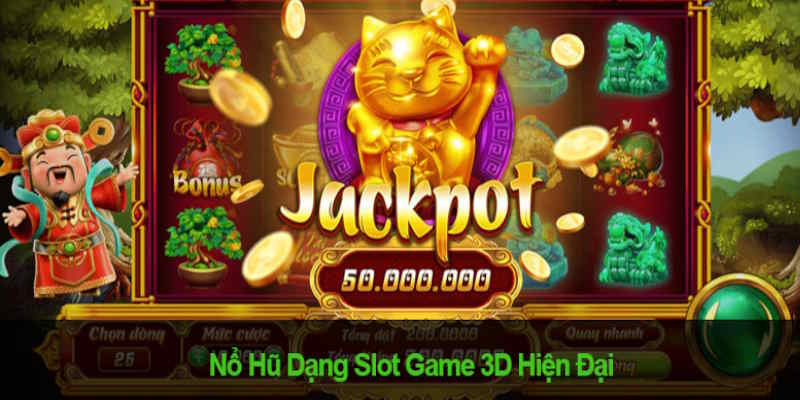 Nổ Hũ Phiên bản nổ hũ 3D mang đến trải nghiệm khác lạ cho người chơi