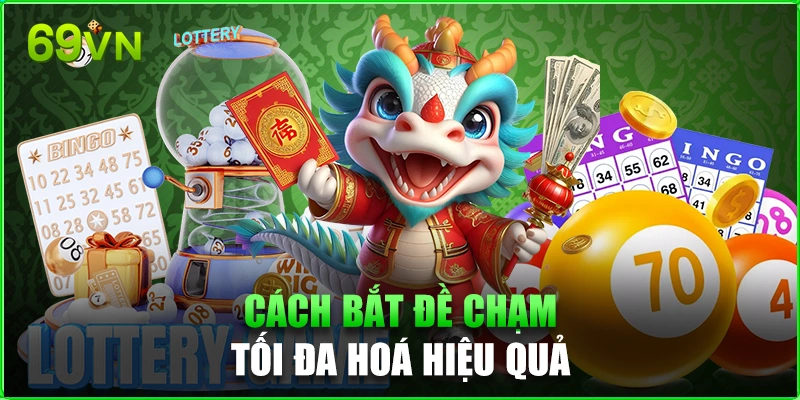 Cách Bắt Đề Chạm 69vn